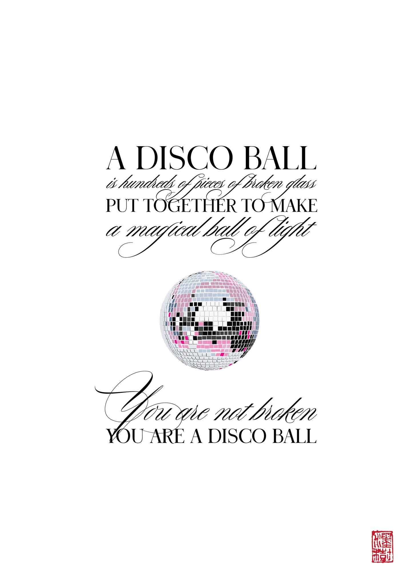 You are a Disco Ball