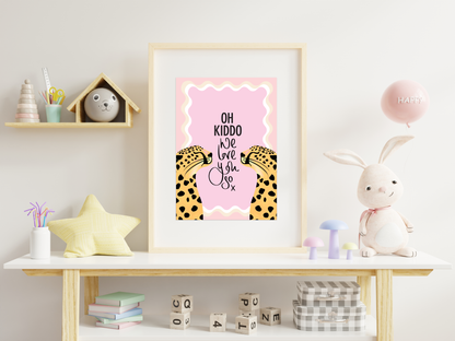 Oh Kiddo, We Love You So x