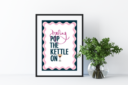 Darling Pop The Kettle On