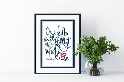 One Dirty, Slutty, Filthy, Martini (please)