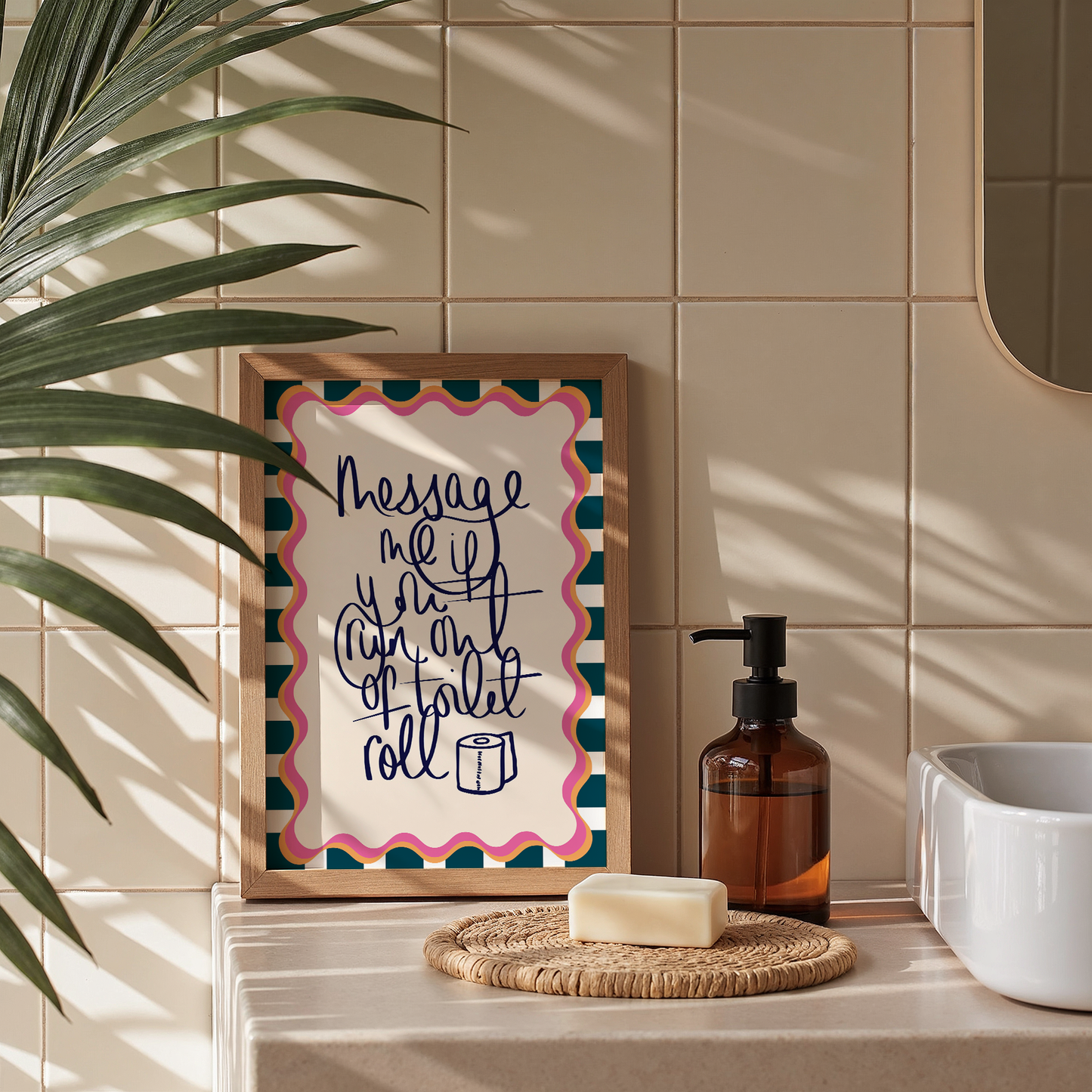 Message me if you run out of toilet roll